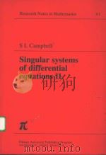 SINGULAR SYSTEMS OF DIFFERENTIAL EQUATINS 2     PDF电子版封面  0273085166  S L CAMPBELL 