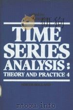 TIME SERIES ANALYSIS：THEORY AND PRACTICE 4   1983  PDF电子版封面  0444867317  O.D.ANDERSON 