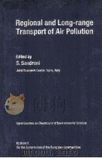 REGIONAL AND LONG-RANGE TRANSPORT OF AIR POLLUTION   1987  PDF电子版封面    S.SANDRONI 