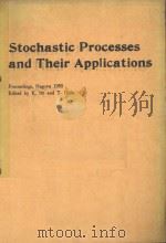 STOCHASTIC PROCESSES AND THEIR APPLICATIONS     PDF电子版封面  3540167730  K.ITO AND T.HIDA 