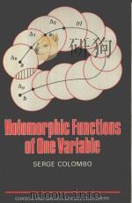 HOLOMORPHIC FUNCTIONS OF ONE VARIABLE     PDF电子版封面  0677059507  SERGE COLOMBO 
