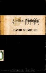 ABELIAN VARIETIES   1974  PDF电子版封面    DAVID MUMFORD 