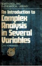 AN INTRODUCTION TO COMPLEX ANALYSIS IN SEVERAL VARIABLES     PDF电子版封面  0444105239  LARS HORMANDER 