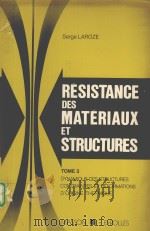 RESISTANCE DES MATERIAUX ET STRUCTURES  TOME 3  DYNAMIQUE DES STRUCTURES CONTRAINTES ET DEFORMATIONS（1979 PDF版）