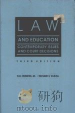 LAW AND EDUCATION：CONTEMPORARY ISSUES AND COURT DECISIONS  THIRD EDITION     PDF电子版封面  0874737648  H.C.HUDGINGS AND RICHARD S.VAC 