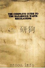 THE COMPLETTE GUIDE TO THE HAZARDOUS WASTE REGULATIONS  SECOND EDITION（ PDF版）