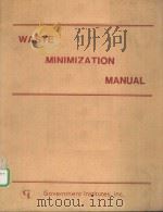 WASTE MINIMIZATION MANUAL     PDF电子版封面  0865877343   