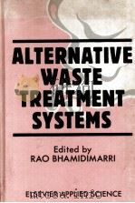 ALTERNATIVE WASTE TREATMENT SYSTEMS     PDF电子版封面  1851662383   