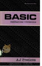 BASIC：MECHANICAL VIBRATINS     PDF电子版封面  0408015543  A J PRETOLVE 