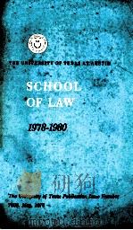 THE UNIVERSITY OF TEXAS AUSTIN：SCHOOL OF LAW 1978-1980     PDF电子版封面     