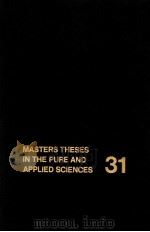 MASTERS THESES IN THE PURE AND APPLIED SCIENCES  VOLUME 31     PDF电子版封面  0306430398  WAEDE H.SHATER 