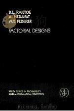 FACTORIAL DESIGNS     PDF电子版封面  0471090409  B.L.RAKTOE，A.HEDAYAT，W.T.FEDER 