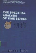THE SPECTRAL ANALYSIS OF TIME SERIES   1986  PDF电子版封面  0444876073  L.G.ZURBENKO 
