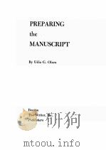 PREPARING THE MANUSCRIPT     PDF电子版封面  087116115X  UDIA G.OLSEN 