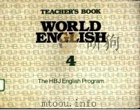 TEACHER‘S BOOK WORLD ENGLISH 4：THE HBJ ENGLISH PROGRAM     PDF电子版封面  0153996102   