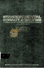 ENVIRONMENTAL IMPACT ANALYSIS  A NEW DIMENSION IN DECISION MAKING  SECOND EDITION（ PDF版）