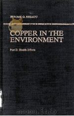 COPPER IN THE ENVIRONMENT  PART 2：HEALTH EFFECTS     PDF电子版封面    JEROME O.NRIAGU 