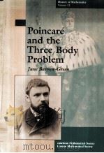 POINCARE AND THE THREE BODY PROBLEM  VOLUME 2     PDF电子版封面  0821803670   