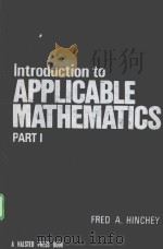 INTRODUCTION TO APPLICABLE MATHEMATICS  PART 1     PDF电子版封面  0470270411  FRED A. HINCHEY 