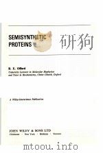 SEMISYNTHETIC PROTEINS     PDF电子版封面  0471276154  R.E.OFFORD 