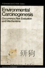 ENVIRONMENTAL CARCINOGENESIS：OCCURRENCE，RISK EVALUATION AND MECHANISMS（ PDF版）