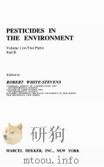 PESTICIDES IN THE ENVIRONMENT  VOLUME 1 PART 2     PDF电子版封面  0824717848   
