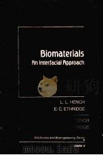 BIOMATERIALS：AN INTERFACIAL APPROACH     PDF电子版封面  0123402808  L.L.HENCH，E.C.ETHRIDGE 