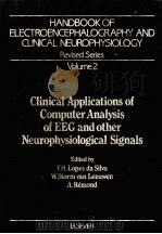 CLINICAL APPLICATIONS OF COMPUTER ANALYSIS OF EEC AND OTHER NEUROPHYSIOLOGICAL SIGNALS     PDF电子版封面  0444807446  F.H.LOPES DA SILVA，W.STORN VAN 