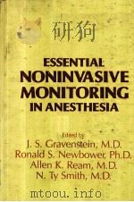 ESSENTIAL NONINVASIVE MONITORING IN ANESTHESIA     PDF电子版封面    J.S.GRAVENSTEIN，RONALD S.NEWBO 