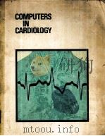 COMPUTERS IN CARDIOLOGY 1980     PDF电子版封面     