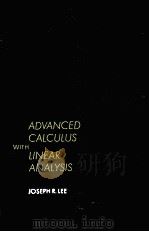 ADVANCED CALCULUS WITH LINEAR ANALYSIS     PDF电子版封面  0124407501  JOSEPH R.LEE 