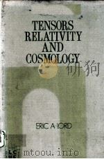 TENSORS RELATIVITY AND COSMOLOGY     PDF电子版封面    ERIC A.LORD 