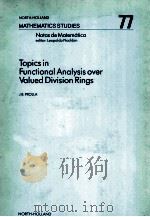 TOPICS IN FUNCTIONAL ANALYSIS OVER VALUED DIVISION RINGS     PDF电子版封面  0444865357  JOAO B.PROLLA 