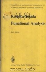 FUNCTIONAL ANALYSIS  SIXTH EDITION   1980  PDF电子版封面  3540102108  KOSAKU YOSIDA 