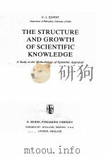 THE STRUCTURE AND GROWTH OF SCIENTIFIC KNOWLEDGE     PDF电子版封面  9027714347  G.L.PANDIT 
