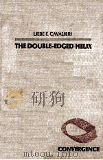 THE DOUBLE-EDGED HELIX     PDF电子版封面  0231053061  LIEBE F.CAVALIERI 