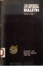 SCHOOL OF SOCIAL WORK 1981-82     PDF电子版封面     