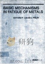 BASIC MECHANISMS IN FATIGUE OF METALS（1988 PDF版）