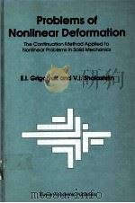 PROBLEMS OF NONLINEAR DEFORMATION     PDF电子版封面  0792309472  E.I.GRIGOLYUK AND V.I.SHALSAHI 