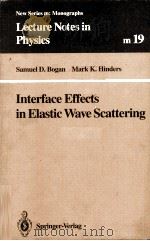 INTERFACE EFFECTS IN ELASTIC WAVE SCATTERING（ PDF版）