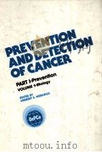 PREVENTION AND DETECTION OF CANCER  PART 1.PREVENTION VOLUME 1.ETIOLOGY（ PDF版）