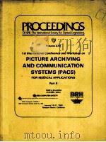 PICTURE ARCHIVING AND COMMUNICATION SYSTEMS(PACS)：FOR MEDICAL APPLICATIONS  PART 2     PDF电子版封面  0892523522  ANDRE J.DUERINCKX 