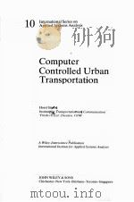 COMPUTER CONTROLLED URBAN TRANSPORTATION     PDF电子版封面  0471100366  HORST STROBEL 