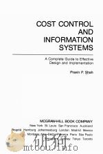 COST CONTROL AND INFORMATION SYSTEMS     PDF电子版封面    PRAVIN P.SHAH 