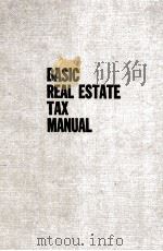 BASIC REAL ESTATE TAX MANUAL     PDF电子版封面    EMERY ANDERSON 