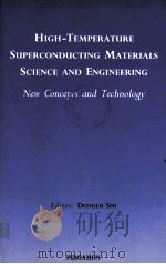 HIGH-TEMPERATURE SUPERCONDUCTING MATERIALS SCIENCE AND ENGINEERING：NEW CONCEPTS AND TECHNOLOGY（ PDF版）