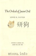 THE ORDEAL OF JASON ORD     PDF电子版封面  0385044860  LEWIS B.PATTEN 
