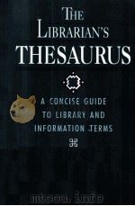 THE LIBRARIAN‘S THESAURUS   1990  PDF电子版封面  0838905307   