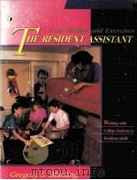 THE RESIDENT ASSISTANT：CASE STUDIES AND EXERCISES     PDF电子版封面  0840358466  GREGORY S.BLIMLING 