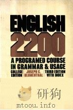 ENGLISH 2200：A PROGRAMED COURSE IN GRAMMAR AND USAGE  COLLEGE EDITION     PDF电子版封面  015522719X  JOSEPH C.BLUMENTHAL 